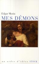 Couverture du livre « Mes démons » de Edgar Morin aux éditions Stock