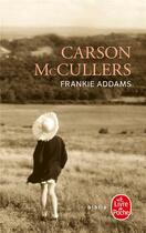 Couverture du livre « Frankie addams » de Carson Mccullers aux éditions Le Livre De Poche