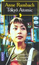 Couverture du livre « Tokyo Atomic » de Anne Rambach aux éditions Pocket