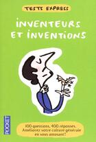 Couverture du livre « Tests express ; inventeurs et inventions » de Antoine Sorba aux éditions Pocket