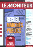 Couverture du livre « Recueil marches publics 2004/2005 » de Jerome Michon aux éditions Le Moniteur