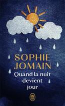 Couverture du livre « Quand la nuit devient jour » de Sophie Jomain aux éditions J'ai Lu