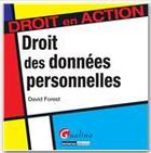 Couverture du livre « Droit des données personnelles » de David Forest aux éditions Gualino Editeur