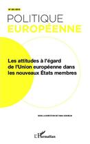 Couverture du livre « REVUE POLITIQUE EUROPEENNE t.38 : les attitudes à l'égard de l'Union européenne dans les nouveaux Etats membres » de Revue Politique Europeenne aux éditions L'harmattan