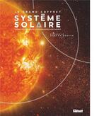 Couverture du livre « Le grand coffret système solaire » de Thorsten Dambeck et Alessandro Mortarino aux éditions Glenat