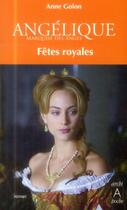 Couverture du livre « Angélique t.3 : fêtes royales » de Anne Golon aux éditions Archipoche