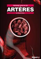 Couverture du livre « Prendre soin de ses arteres » de Dr. Duriez Patrick aux éditions Alpen