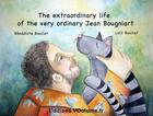 Couverture du livre « The extraordinary life » de Benedicte Boullet et Loic Boullet aux éditions Voolume