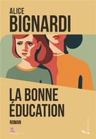 Couverture du livre « La bonne éducation » de Alice Bignardi aux éditions Gremese