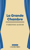 Couverture du livre « La grande chambre » de Fabienne Kanor aux éditions Caraibeditions