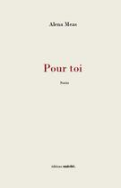 Couverture du livre « Pour toi » de Alena Meas aux éditions Unicite