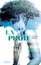 Couverture du livre « La proie » de Philippe Arnaud aux éditions Sarbacane