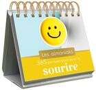 Couverture du livre « 365 jours pour avoir le sourire » de Lucie Sorel aux éditions Editions 365