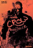 Couverture du livre « The Crow : Pestilence » de Frank Bill et Moss Drew aux éditions Vestron