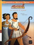 Couverture du livre « Ma première mythologie : le retour d'Ulysse » de Helene Kerillis aux éditions Hatier