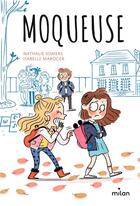 Couverture du livre « Moqueuse » de Isabelle Maroger et Nathalie Somers aux éditions Milan