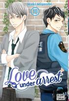 Couverture du livre « Love under arrest Tome 10 » de Maki Miyoshi aux éditions Delcourt