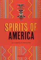 Couverture du livre « Spirits of America ; 30 cartes à envoyer » de  aux éditions Marabout