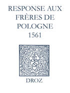 Couverture du livre « Recueil des opuscules 1566. Response aux frères de Pologne. (1561) » de Laurence Vial-Bergon aux éditions Epagine