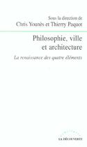 Couverture du livre « Philosophie, ville et architecture » de Paquot/Younes aux éditions La Decouverte