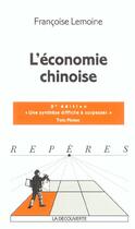 Couverture du livre « L'Economie Chinoise » de Francoise Lemoine aux éditions La Decouverte