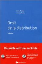 Couverture du livre « Droit de la distribution (8e édition) » de Didier Ferrier et Nicolas Ferrier aux éditions Lexisnexis