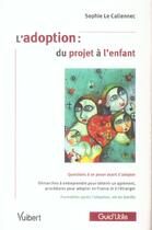 Couverture du livre « L'adoption : du projet à l'enfant » de Sophie Le Callennec aux éditions Vuibert