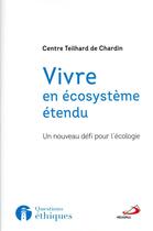 Couverture du livre « Vivre en écosystème étendu : un nouveau défi pour l'écologie » de  aux éditions Mediaspaul