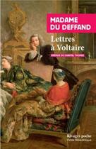 Couverture du livre « Lettres à Voltaire » de Madame Du Deffand aux éditions Rivages