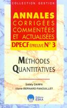 Couverture du livre « Dpecf epreuve 3 methodes quantitatives » de Bernard-Fanouillet aux éditions Eska