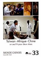 Couverture du livre « Monde chinois 33 taiwan afrique chine un seul lit pour deux reves » de  aux éditions Eska