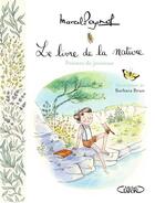 Couverture du livre « Le livre de la nature : Poèmes de jeunesse » de Marcel Pagnol et Barbara Brun et Nicolas Pagnol aux éditions Michel Lafon