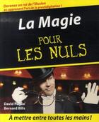 Couverture du livre « La Magie Pour les Nuls » de Pogue David et Bernard Bilis aux éditions First