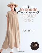 Couverture du livre « Je couds mon dressing casual chic » de Lilla Blomma aux éditions De Saxe
