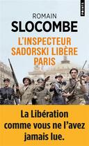 Couverture du livre « L'inspecteur Sadorski libère Paris » de Romain Slocombe aux éditions Points