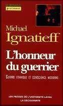 Couverture du livre « L'honneur du guerrier » de Ignatief Michael aux éditions Presses De L'universite De Laval