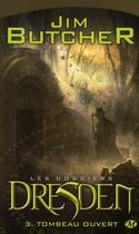 Couverture du livre « Les dossiers Dresden Tome 3 : tombeau ouvert » de Jim Butcher aux éditions Bragelonne