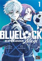 Couverture du livre « Blue lock - episode Nagi Tome 1 » de Muneyuki Kaneshiro et Yusuke Nomura et Kota Sannomiya aux éditions Pika