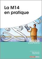 Couverture du livre « La M14 en pratique » de Gilbert Muzzarelli et Philippe Roustan aux éditions Territorial