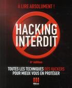 Couverture du livre « Hacking interdit (6e édition) » de Alexandre Gomez-Urbina aux éditions Micro Application
