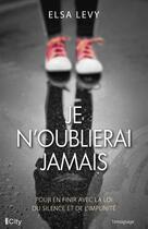 Couverture du livre « Je n'oublie jamais » de Elise Levy aux éditions City