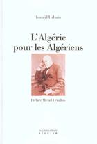 Couverture du livre « L'algerie pour les algeriens » de Ismayl Urbain aux éditions Seguier