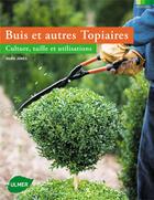 Couverture du livre « Buis et autres topiaires » de Mark Jones aux éditions Eugen Ulmer