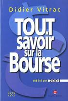 Couverture du livre « Tout savoir sur la bourse » de Didier Vitrac aux éditions Gualino