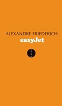 Couverture du livre « EasyJet » de Alexandre Friederich aux éditions Allia