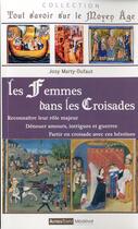 Couverture du livre « Les femmes dans les croisades » de Josy Marty-Dufaut aux éditions Autres Temps