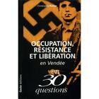 Couverture du livre « Occupation, résistance et libération en Vendée » de Christophe Potier aux éditions Geste