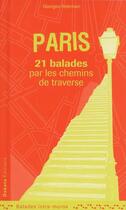 Couverture du livre « Paris ; 20 balades par les chemins de traverse » de Georges Feterman aux éditions Dakota