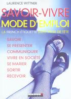 Couverture du livre « Savoir-vivre mode d'emploi » de Laurence Wittner aux éditions Leduc