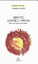 Couverture du livre « Identité, langue et nation ; qu'est-ce qui se joue avec les langues ? » de Christian Lagarde aux éditions Trabucaire